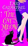 Carmichael, Emily: The Cat's Meow Carmichael, Emily: The Cat's Meow