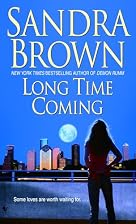 Long Time Coming by Sandra Brown