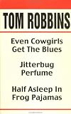 Robbins, Tom: Tom Robbins Robbins, Tom: Tom Robbins