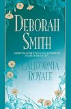 Smith, Deborah: California Royale