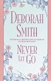 Smith, Deborah: Never Let Go