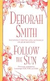 Smith, Deborah: Follow the Sun