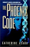 Asaro, Catherine: The Phoenix Code Asaro, Catherine: The Phoenix Code