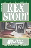Stout, Rex: The League of Frightened Men Stout, Rex: The League of Frightened Men
