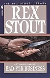 Stout, Rex: Bad for Business Stout, Rex: Bad for Business