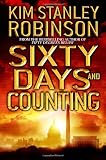 Robinson, Kim Stanley: Sixty Days And Counting Robinson, Kim Stanley: Sixty Days And Counting
