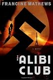 Mathews, Francine: The Alibi Club