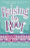 Wenham-Jones, Jane: Raising the Roof Wenham-Jones, Jane: Raising the Roof