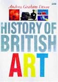 Graham-Dixon, Andrew: History of British Art Graham-Dixon, Andrew: History of British Art