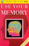 Buzan, Tony: Use Your Memory Buzan, Tony: Use Your Memory