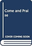 Come and Praise: Beginning: Words and Music