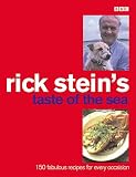 Rick Stein's Taste of the Sea (0563387815) by Stein, Rick Stein, Rick: Rick Stein's Taste of the Sea