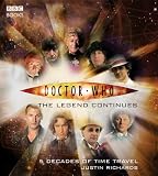 Richards, Justin: Doctor Who, the Legend Continues: 5 Decadees of Time Travel
