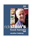 More Recipes from Rick Stein's Food Heroes (0563487526) by Stein, Rick Stein, Rick: More Recipes from Rick Stein's Food Heroes