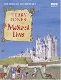 Jones, Terry: Terry Jones' Medieval Lives
