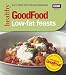 Good Food: 101 Low-Fat Feasts