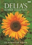 Smith, Delia: Delia Smith's Summer Collection : 140 Recipes for Summer Smith, Delia: Delia Smith's Summer Collection : 140 Recipes for Summer