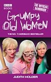 Holder, Judith: Grumpy Old Women