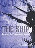 Baker, Simon: The Ship: Retracing Cook's Endeavour Voyage Baker, Simon: The Ship: Retracing Cook's Endeavour Voyage