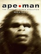 Ape/Man by Robin McKie
