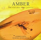 Ross, Andrew: Amber: The Natural Time Capsule