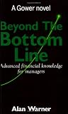 Warner, Alan: Beyond the Bottom Line: Advanced Financial Management in Business Warner, Alan: Beyond the Bottom Line: Advanced Financial Management in Business