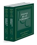 Goldingay, John: Isaiah 40-55: A Critical And Exegetical Commentary Goldingay, John: Isaiah 40-55: A Critical And Exegetical Commentary