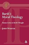 Webster, John: Barth's Moral Theology
