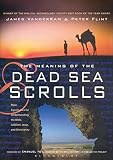 The Meaning Of The Dead Sea Scrolls (056708468X) by Vanderkam, James C. Vanderkam, James C.: The Meaning Of The Dead Sea Scrolls