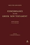 Marshall, I. Howard: Moulton and Geden: Concordance to the Greek New Testament Marshall, I. Howard: Moulton and Geden: Concordance to the Greek New Testament