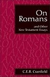 Cranfield, C. E.: On Romans: And Other New Testament Essays