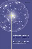 Cavanaugh, William: Theopolitical Imagination Cavanaugh, William: Theopolitical Imagination