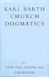 [???]: The Doctrine of Creation: Church Dogmatics, Part 2