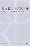 Barth, Karl: The Doctrine of Reconciliation, Jesus Christ the Servant as Lord Vol. 4, Pt. 2