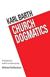 Gollwitzer, Helmut: Karl Barth: Church Dogmatics