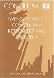 Twenty Years of Concilium-Retrospect and Prospect (0567300501) by Brand, Paul Brand, Paul: Twenty Years of Concilium-Retrospect and Prospect