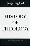 Hagglund, Bengt: History of Theology Hagglund, Bengt: History of Theology