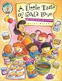 Molski, Carol: A Little Taste of God's Love: Bible Story Recipes and Activities