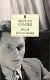 Spender, Stephen: World within World: The Autobiography of Stephen Spender