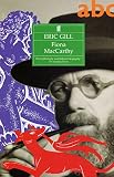 MacCarthy, Fiona: Eric Gill MacCarthy, Fiona: Eric Gill