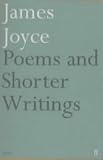 Joyce, James: Poems and Shorter Writings: Including Epiphanies, Giacomo Joyce, and 'A Portrait of the Artist' Joyce, James: Poems and Shorter Writings: Including Epiphanies, Giacomo Joyce, and 'A Portrait of the Artist'