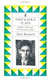Bennett, Alan: Two Kafka Plays: Kafka's Dick and the Insurance Man