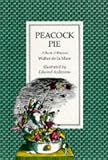 De LA Mare, Walter: Peacock Pie: A Book of Rhymes De LA Mare, Walter: Peacock Pie: A Book of Rhymes