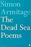 Armitage, Simon: The Dead Sea Poems