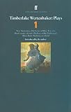 Wertenbaker, Timberlake: Timberlake Wertenbaker: Plays One New Anatomies, the Grace of Mary Traverse, Our Country's Good, the Love of the Nightingale, Three Birds Alighting on a Field Wertenbaker, Timberlake: Timberlake Wertenbaker: Plays One New Anatomies, the Grace of Mary Traverse, Our Country's Good, the Love of the Nightingale, Three Birds Alighting on a Field