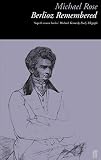 Rose, Michael: Berlioz Remembered Rose, Michael: Berlioz Remembered