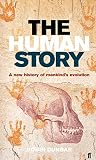 The Human Story: A New History of Mankind's Evolution (0571191339) by Dunbar, R. I. M. Dunbar, R. I. M.: The Human Story: A New History of Mankind's Evolution