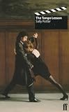 The Tango Lesson (0571191665) by Potter, Sally Potter, Sally: The Tango Lesson