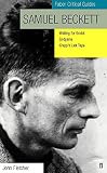 Fletcher, John: Samuel Beckett: Waiting for Godot, Endgame, Krapp's Last Tape