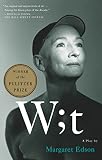 Edson, Margaret: Wit: A Play Edson, Margaret: Wit: A Play